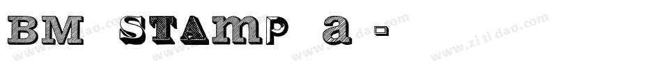 BM stamp A9字体转换